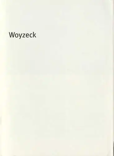 Bayerisches Staatsschauspiel, Dieter Dorn, Hans-Joachim Ruckhäberle, Thomas Dashuber (Fotos): Programmheft Georg Büchner WOYZECK Premiere 21. Juni 2007 Residenz Theater Spielzeit 2006 / 2007 Heft 92 (18). 