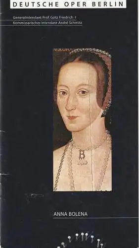 Deutsche Oper Berlin, Andre Schmitz ( Kommissarischer Intendant ), Friedrike Aurich: Programmheft Gaetano Donizetti ANNA BOLENA Premiere 28. März 2001 (18). 