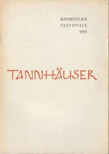 Bayreuther Festspiele, Wieland Wagner: Programmheft Richard Wagner TANNHÄUSER  Bayreuther Festspiele 1955 (18). 