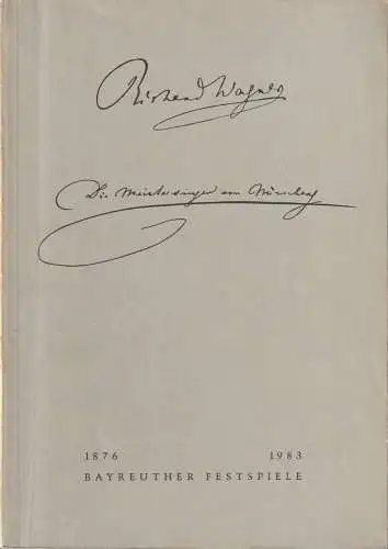 Bayreuther Festspiele, Wolfgang Wagner, Oswald Georg Bauer: Programmheft Richard Wagner DIE MEISTERSINGER VON NÜRNBERG  Bayreuther Festspiele 1983 Heft I (18). 