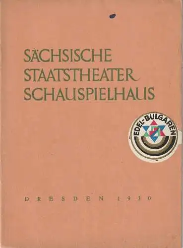 Verwaltung der Sächsischen Staatstheater  Ursula Richter (Fotos): Programmheft Franz und Paul von Schönthan DER RAUB DER SABINERINNEN 2. April 1930 Schauspielhaus Dresden. (18). 
