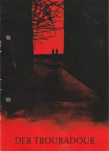 Theater der Altmark Stendal, Ulrich Hammer, Sylke Zimmermann: Programmheft Giuseppe Verdi DER TROUBADOUR Spielzeit 1984 / 85 Heft 21 (18). 