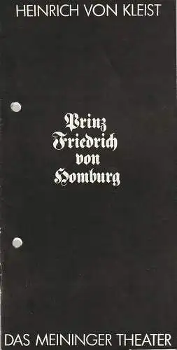 Das Meininger Theater, Jürgen Juhnke, Dietrich Ziebart, Petra Pamer: Programmheft Heinrich von Kleist PRINZ FRIEDRICH VON HOMBURG Premiere 16. November 1984 Spielzeit 1984 / 85 Heft 1 (18). 