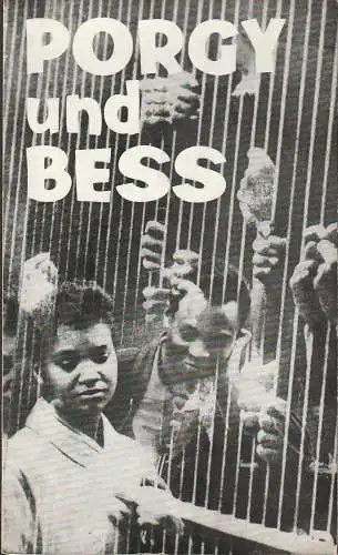 Städtische Theater Karl-Marx-Stadt, Gerhard Meyer, Wolfgang Hauswald, Ilona Langer: Programmheft Georges Gershwin PORGY UND BESS Premiere 26. + 27. Mai 1971 Spielzeit 1970 / 71 (18). 