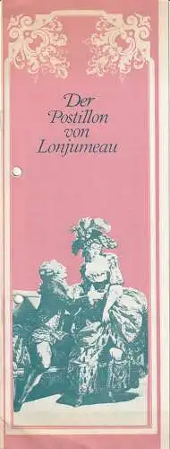 Bühnen der Stadt Zwickau, Harald Toepel, Gerhard Machnik, Peter Kurio: Programmheft  Adolphe Charles Adam DER POSTILLON VON LOMJUMEAU Premiere 6. Februar 1972 Spielzeit 1971 / 72 Heft 10 (18). 