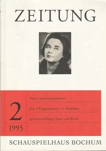 Schauspielhaus Bochum, Leander Haußmann, Alexander von Maravic: Zeitung 2 / 1995. Tanas Geburtagsnummer plus: 3 Programmhefte - 3 Komödien. Spielzeiteröffnung: Fotos und Kritik (18). 