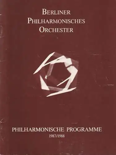 Philharmonische Programme, Berliner Philharmonisches Orchester, Sabine Jahnke-Borris: Programmheft BERLINER PHILHARMONISCHES ORCHESTER 22. + 23. Dezember 1987 2. Konzert der Serie F PHILHARMONISCHE PROGRAMME 1987 / 1988 (18). 