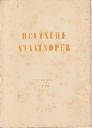 Deutsche Staatsoper Berlin, Fritz Schneider, Heinz Ohm, Hertha Böhm: Programmheft Albert Lortzing UNDINE 24. Februar 1951 Spielzeit 1950 / 51 (18). 