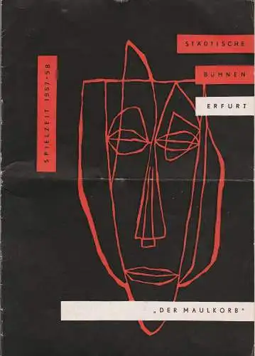 Städtische Bühnen Erfurt, Georg Leopold, Hans Welker: Programmheft Heinrich Spoerl DER MAULKORB Premiere 31. August 1957 Spielzeit 1957 / 58 Heft 2 (18). 