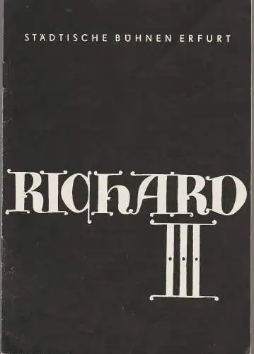 Städtische Bühnen Erfurt, Albrecht Delling, Hans Welker: Programmheft William Shakespeare RICHARD III. Premiere 28. Januar 1961 Spielzeit 1960 / 61 Heft 15 (18). 