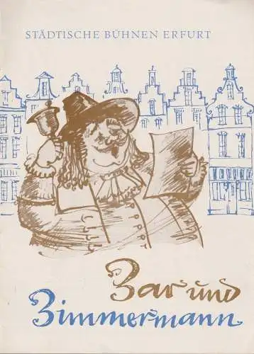 Städtische Bühnen Erfurt, Georg Leopold, Hans Welker: Programmheft Albert Lortzing ZAR UND ZIMMERMANN Premiere 2. Mai 1959 Spielzeit 1958 / 59 Heft 17 (18). 