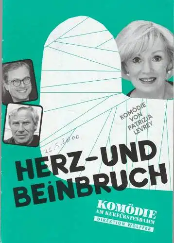 Komödie am Kurfürstendamm, Direktion Wölffer, Karin Schindler, Beatrix Ross: Programmheft Patricia Levrey HERZ- UND BEINBRUCH (18). 