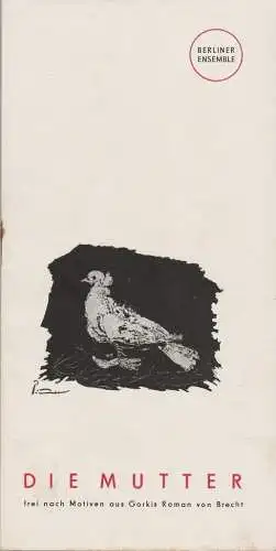 Berliner Ensemble, DEWAG-Werbung: Programmheft Bertolt Brecht DIE MUTTER Szenen aus der Inszenierung / Notate Brechts (18). 