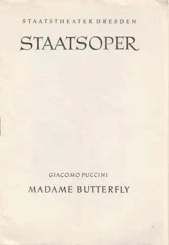 Staatstheater Dresden, Staatsoper, Gerd Michael Henneberg, Winfried Höntsch, Johannes Wieke, Dieter Uhrig: Programmheft Giacomo Puccini MADAME BUTTERFLY Spielzeit 1959 / 60 Reihe A. Nr. 1 ( 7. Auflage ) (18). 