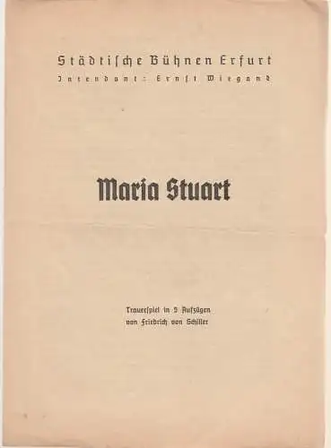 Städtische Bühnen Erfurt, Ernst Wiegand: Programmheft Friedrich von Schiller MARIA STUART (18). 