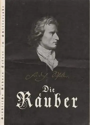Städtische Bühnen Erfurt, Georg Leopold, Karlheinz Carpentier, Hans Welker: Programmheft Friedrich Schiller DIE RÄUBER Spielzeit 1955 / 56 Heft 16 (18). 