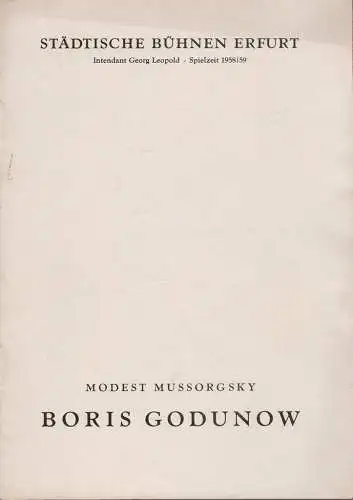 Städtische Bühnen Erfurt, Georg Leopold, Ilse Winter, Siegfried Bach ( Illustrationen ): Programmheft Modest Mussorgsky BORIS GODUNOW Premiere 30. August 1958 Spielzeit 1958 / 59 (18). 
