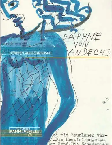 Münchner Kammerspiele, Frank Baumbauer, Tilman Raabke: Programmheft Uraufführung Daphne von Andechs von Herbert Achternbusch. Premiere 24. Oktober 2001.  Spielzeit 2001 / 2002 (18). 
