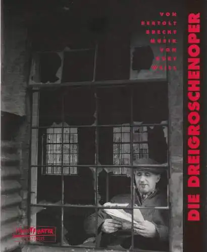 Staatstheater Cottbus, Christoph Schroth, Gisela Kahl, Marlies Kross ( Fotos ): Programmheft Bertolt Brecht / Kurt Weill DIE DREIGROSCHENOPER Premiere 17. Dezember 1994 Spielzeit 1994 / 95 Nr. 8 (18). 