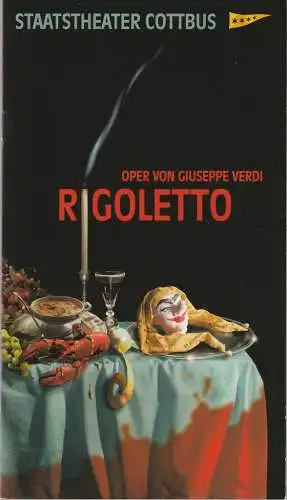 Staatstheater Cottbus, Martin Schüler, Carola Böhnisch, Marlies Kross ( Fotos ): Programmheft Giuseppe Verdi RIGOLETTO Premiere 25. Oktober 2003 Spielzeit 2003 / 2004 Nr. 5 (18). 