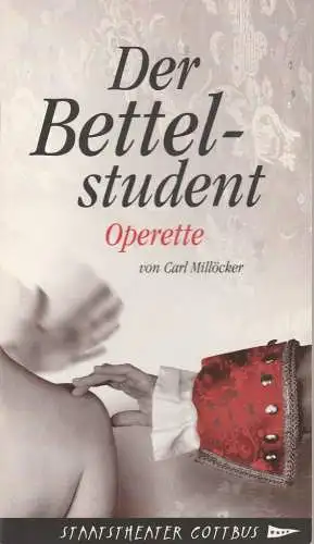 Staatstheater Cottbus, Martin Schüler, Carola Böhnisch, Marlies Kross ( Fotos ): Programmheft Carl Millöcker DER BETTELSTUDENT Premiere 27. Oktober 2007 Spielzeit 2007 / 2008 (18). 