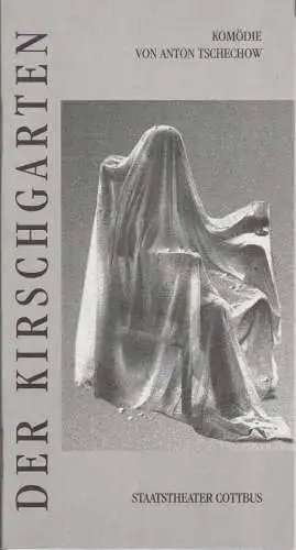 Staatstheater Cottbus, Christoph Schroth, Jutta Maria Winkler: Programmheft Anton Tschechow DER KIRSCHGARTEN Premiere 19. September 1992 Spielzeit 1992 / 93 Nr. 1 (18). 