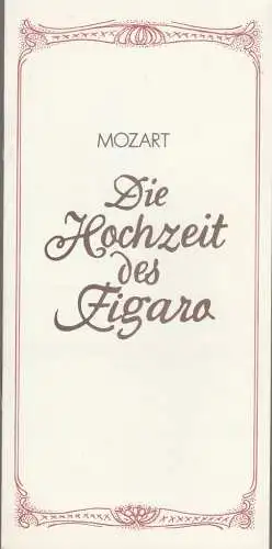Theater der Stadt Cottbus, Johannes Steurich, Jutta Maria Winkler, Gabriele Unger: Programmheft Wolfgang Amadeus Mozart DIE HOCHZEIT DES FIGARO Premiere 23. Juni 1985 Spielzeit 1984 / 85 Nr. 15 (18). 