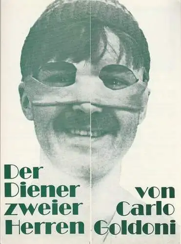 Theater der Stadt Cottbus, Johannes Steurich, Volkmar Weitze, Burkhard Koller: Programmheft Carlo Goldoni DER DIENER ZWEIER HERREN Spielzeit 1981 / 82 Nr. 13 (18). 