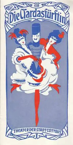 Theater der Stadt Cottbus, Johannes Steurich, Volkmar Weitze, Peter Wittig: Programmheft Emmerich Kalman DIE CSARDASFÜRSTIN Premiere 1. November 1980 Spielzeit 1980 / 81 Nr. 3 (18). 