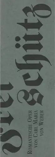 Staatstheater Cottbus, Schristoph Schroth, Carola Böhnisch, Zsolt Horpacsy. Hauke Tesch: Programmheft Carl Maria von Weber DER FREISCHÜTZ Premiere 28. Januar 1995 Spielzeit 1995 / 96 Nr. 9 (18). 