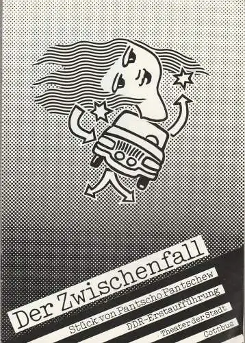 Theater der Stadt Cottbus, Johannes Steurich, Jutta Maria Winkler, Walter Böhm: Programmheft Pantscho Pantschew DER ZWISCHENFALL Premiere 24. November 1984 Spielzeit 1984 / 85 Nr. 4 (18). 