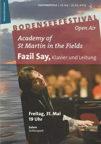 Bodenseefestival, Franz Hoben, Michael Kube, Lucia Sauter, Rita Fuhrmann: Programmheft Academy od St Martin in the Fields - Fazil Say 31. Mai 2013 Salem Schlosspark Open Air (18). 
