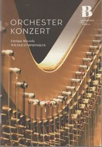Bregenzer Festspiele, Elisabeth Sobotka, Olaf A. Schmitt, Elias Sedlmayr: Programmheft Orchester Konzert WIENER SYMPHONIKER 8. August 2016 Festspielhaus (18). 