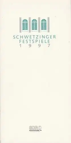 Schwetzinger Festspiele, Süddeutscher Rundfunk, Friedmar Lüke, Klaus-Peter Kehr, Lutz Lüdemann: Programmheft SCHWETZINGER FESTSPIELE 1997 (18). 
