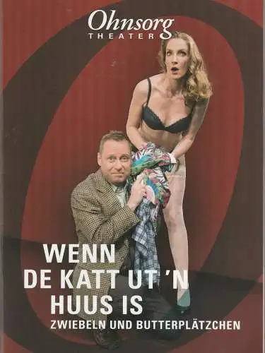 Ohnsorg-Theater, Christian Seeler, Cornelia Stein, Frank Grupe: Programmheft Mortimer / Cooke WENN DE KATT UT 'N HUUS IS ( Zwiebeln und Butterplätzchen ) Premiere 10. Januar 2016 Spielzeit 2015 / 2016 Heft 4 (18). 
