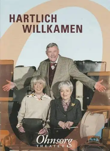 Ohnsorg-Theater, Christian Seeler, Cornelia Stein: Programmheft Lawrence Roman HARTLICH WILLKAMEN Premiere 1. März 2015 Spielzeit 2014 / 2015 Heft 5 (18). 