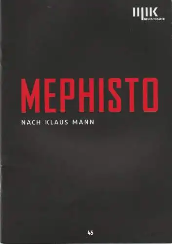 Theater Oper und Orchester Halle, Rolf Stiska, Matthias Brenner, Sophie Scherer, Claudia Charlotte Burchard ( Probenfotos ): Programmheft Klaus Mann MEPHISTO Premiere 11. April 2015 Spielzeit Spielzeit 2014 / 15 (18). 