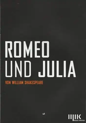 Theater Oper und Orchester Halle, Rolf Stiska, Neues Theater, Matthias Brenner, Sophie Scherer, Falk Wenzel ( Fotos ): Programmheft William Shakespeare ROMEO UND JULIA Premiere 12. September 2015 Spielzeit 2015 / 2016 Heft Nr. 47 (18). 