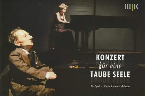 Theater Oper und Orchester Halle, Rolf Stiska, Bernhild Bense, Ralf Meyer, Gert Kiermeyer ( Fotos ): Programmheft Uraufführung Christoph Werner KONZERT FÜR EINE TAUBE SEELE 17. Februar 2012 Puppentheater Halle Spielzeit 2011 / 2012 (18). 