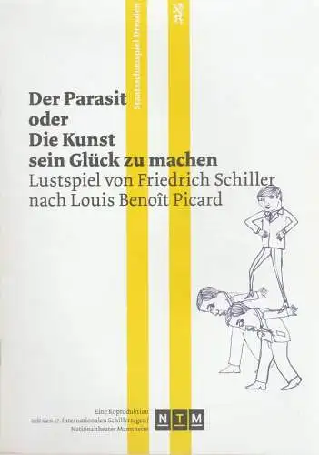 Staatsschauspiel Dresden, Wilfried Schulz, Felicitas Zürcher: Programmheft Friedrich Schiller DER PARASIT Premiere 28. Juni 2013 Schauspielhaus Spielzeit 2012 / 2013 (18). 