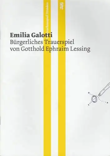 Staatsschauspiel Dresden, Wilfried Schulz, Ole Georg Graf: Programmheft Gotthold Ephraim Lessing EMILIA GALOTTI Premiere 5. Oktober 2013 Schauspielhaus Spielzeit 2013 / 2014 (18). 