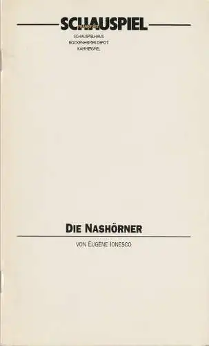 Schauspiel Frankfurt, Karl Baratta, Michaela Cessari, Michael Steindl: Programmheft Eugene Ionesco DIE NASHÖRNER Premiere 15. Mai 1993 Bockenheimer Depot Spielzeit 1992 / 93 (18). 