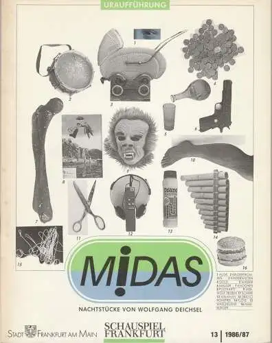 Schauspiel Frankfurt, Heiko Holefleisch: Programmheft Uraufführung MIDAS Nachtstücke von Wolfgang Deichsel 4. Juni 1987 Spielzeit 1986 / 87 Heft 13 (18). 