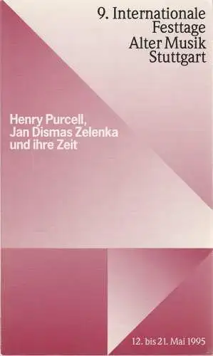 Frieder Bernius, Thomas Bopp: Programmheft 9. Internationale Festtage Alter Musik Stuttgart 12. bis 21. Mai 1995 (18). 