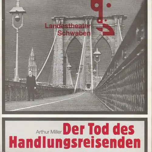 Landestheater Schwaben, Peter H. Stöhr, Stefan A. Schön: Programmheft Arthur Miller DER TOD DES HANDLUNGSREISENDEN Premiere 6.2.1985 (18). 