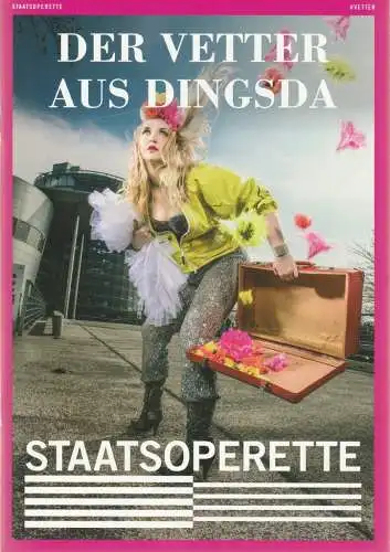 Staatsoperette Dresden, Kathrin Kondaurow, Valeska Stern, Esra Rotthoff: Programmheft Eduard Künneke DER VETTER AUS DINGSDA Premiere 29. Januar 2022 Spielzeit 2021 / 22 (18). 