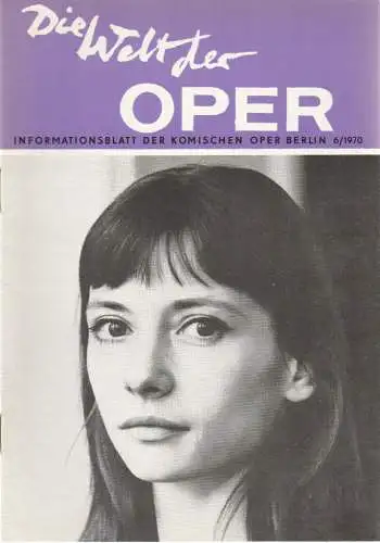 Komische Oper Berlin DDR, Stephan Stompor, Horst Seeger: DIE WELT DER OPER Informationsblatt der Komischen Oper 6 / 1970 (18). 