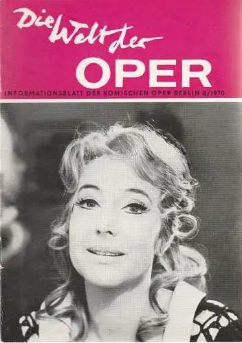 Komische Oper Berlin DDR, Horst Seeger: DIE WELT DER OPER Informationsblatt der Komischen Oper 8 / 1970 (18). 