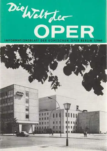 Komische Oper Berlin DDR, Horst Seeger: DIE WELT DER OPER Informationsblatt der Komischen Oper 7 / 1969 (18). 