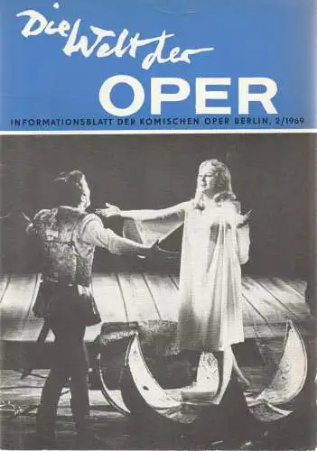 Komische Oper Berlin DDR, Horst Seeger: DIE WELT DER OPER Informationsblatt der Komischen Oper 2 / 1969 (18). 